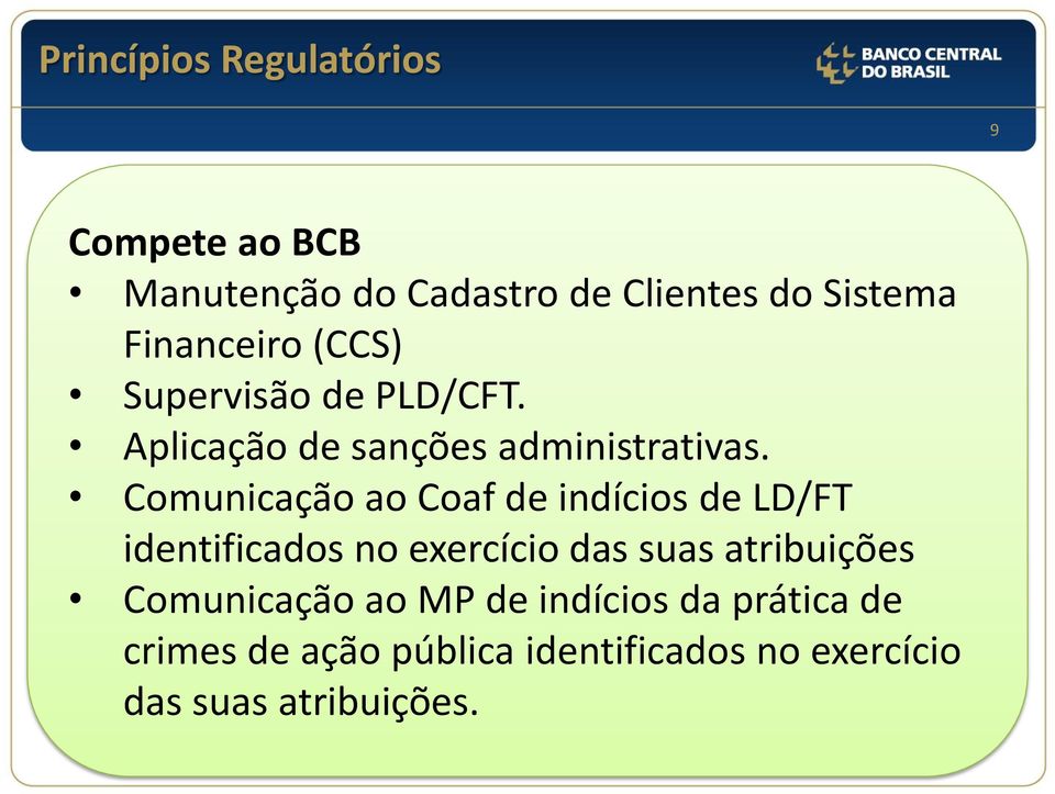 Comunicação ao Coaf de indícios de LD/FT identificados no exercício das suas atribuições