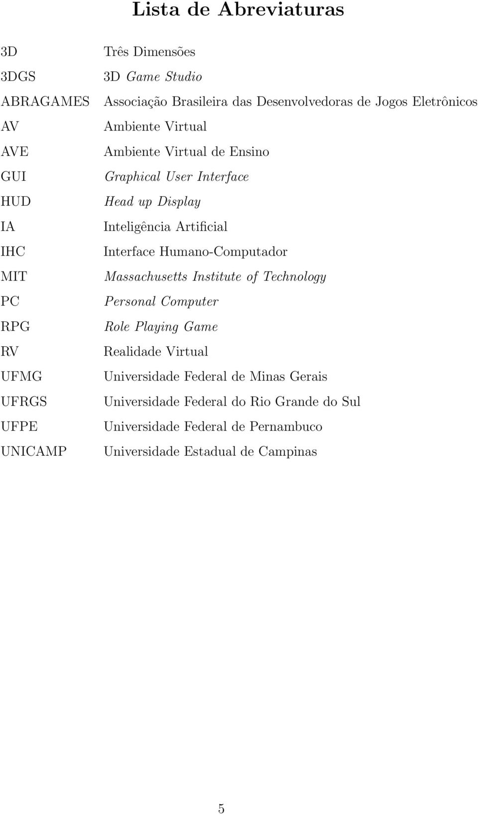 Inteligência Artificial Interface Humano-Computador Massachusetts Institute of Technology Personal Computer Role Playing Game Realidade