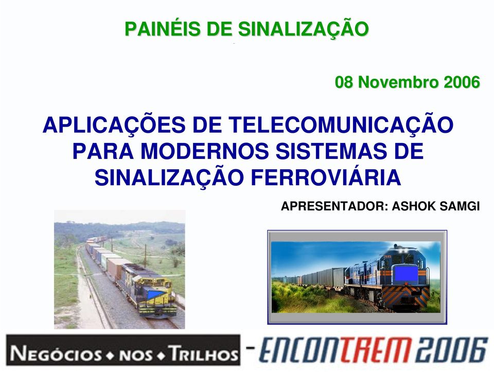 Novembro 2006 APLICAÇÕES DE TELECOMUNICAÇÃO PARA