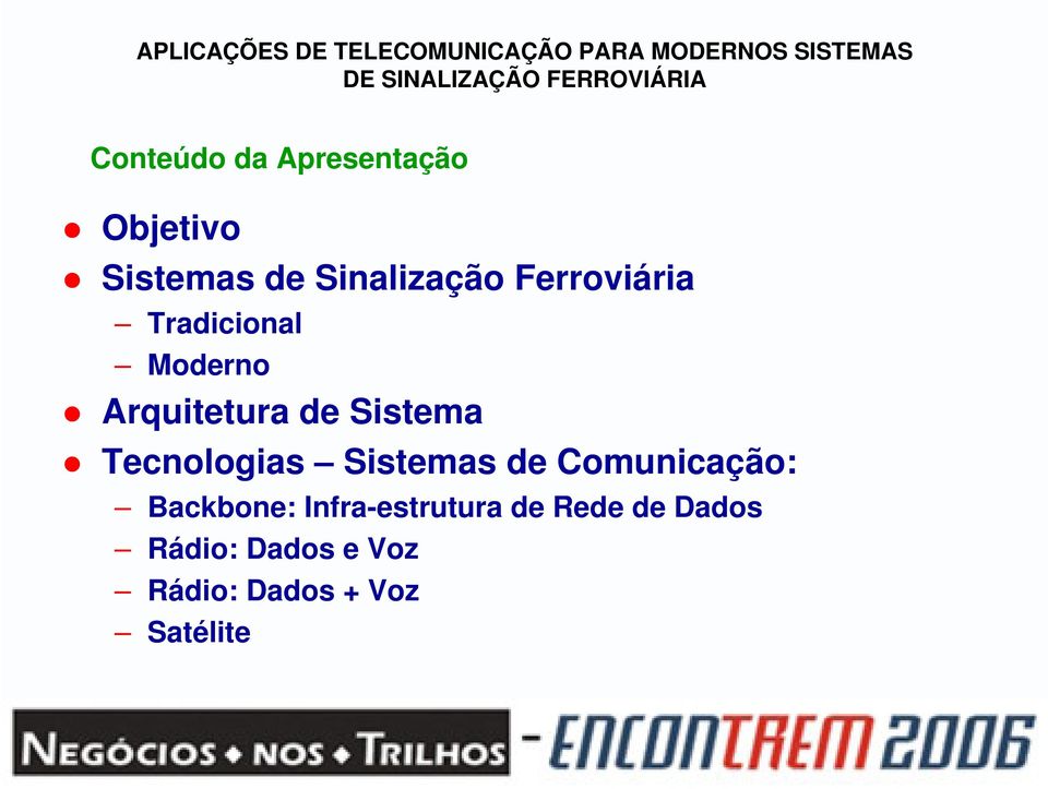 Tecnologias Sistemas de Comunicação: Backbone: