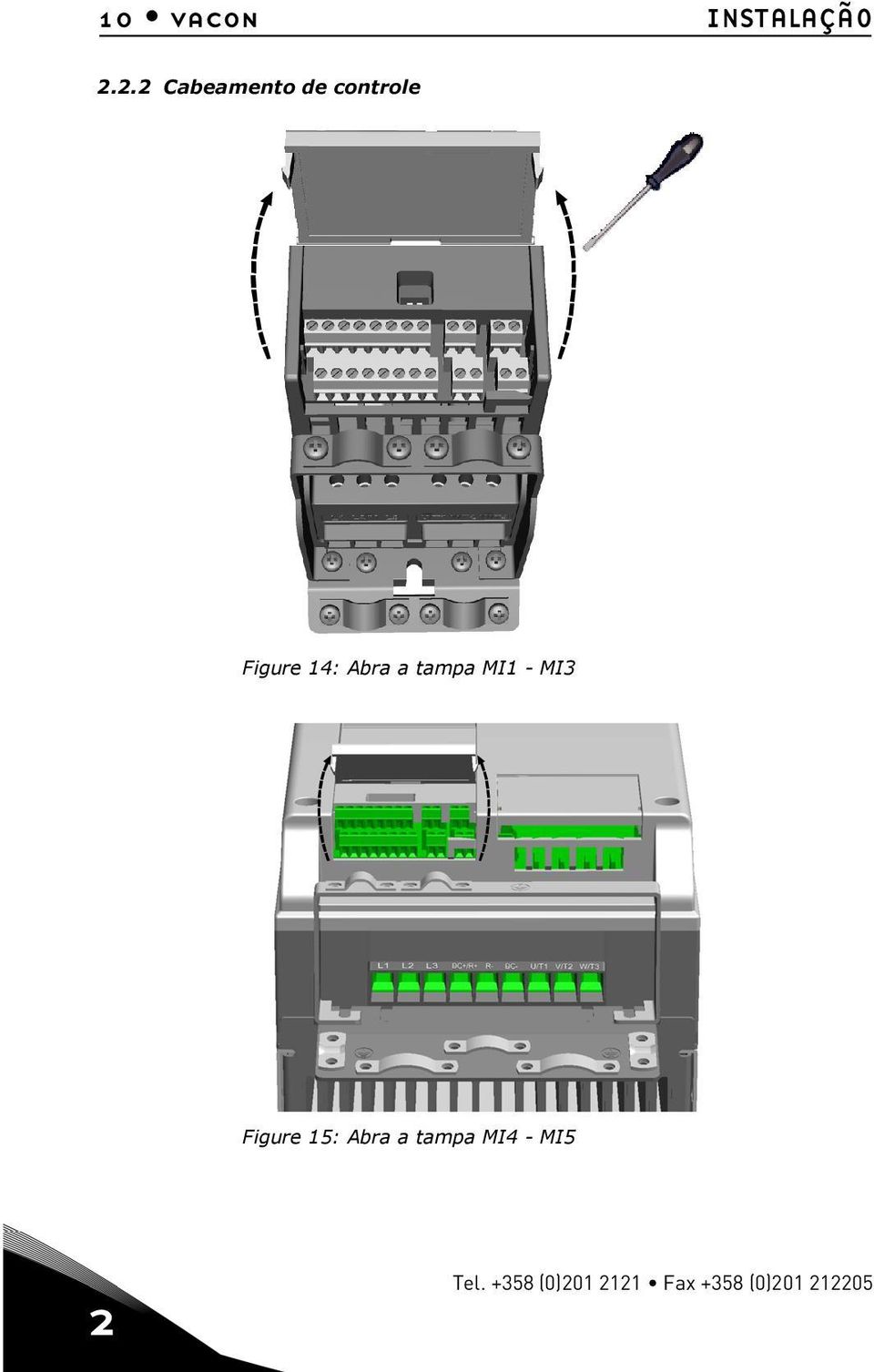 Abra a tampa MI1 - MI3 Figure 1: Abra a