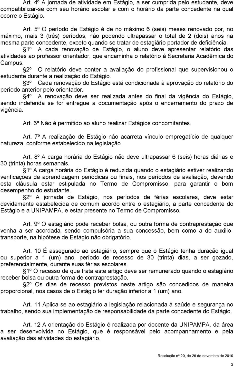 tratar de estagiário portador de deficiência.