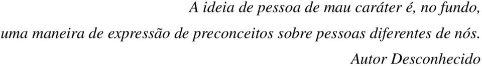 expressão de preconceitos sobre