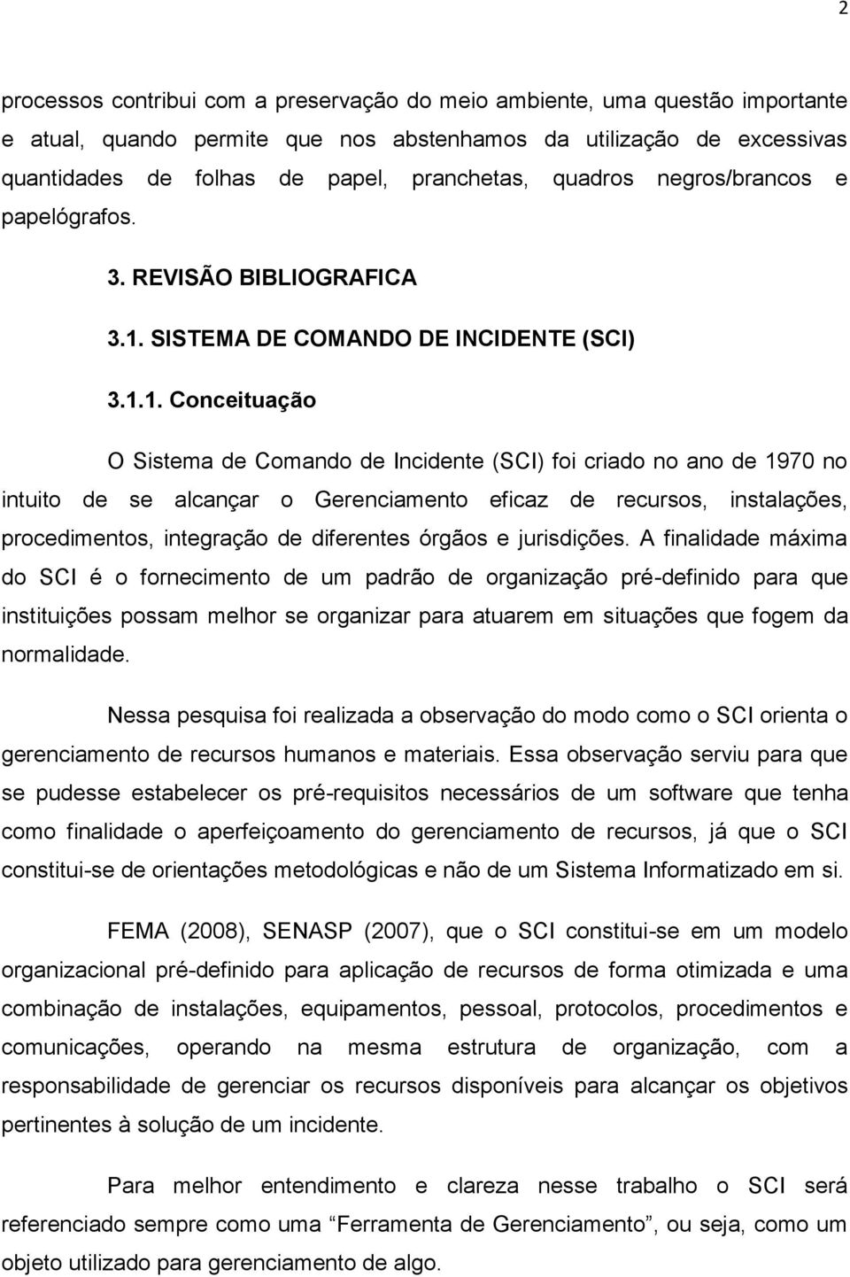 SISTEMA DE COMANDO DE INCIDENTE (SCI) 3.1.