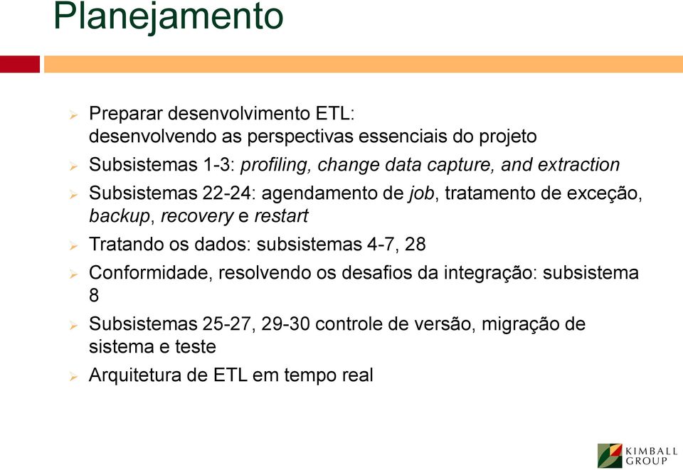 backup, recovery e restart Tratando os dados: subsistemas 4-7, 28 Conformidade, resolvendo os desafios da