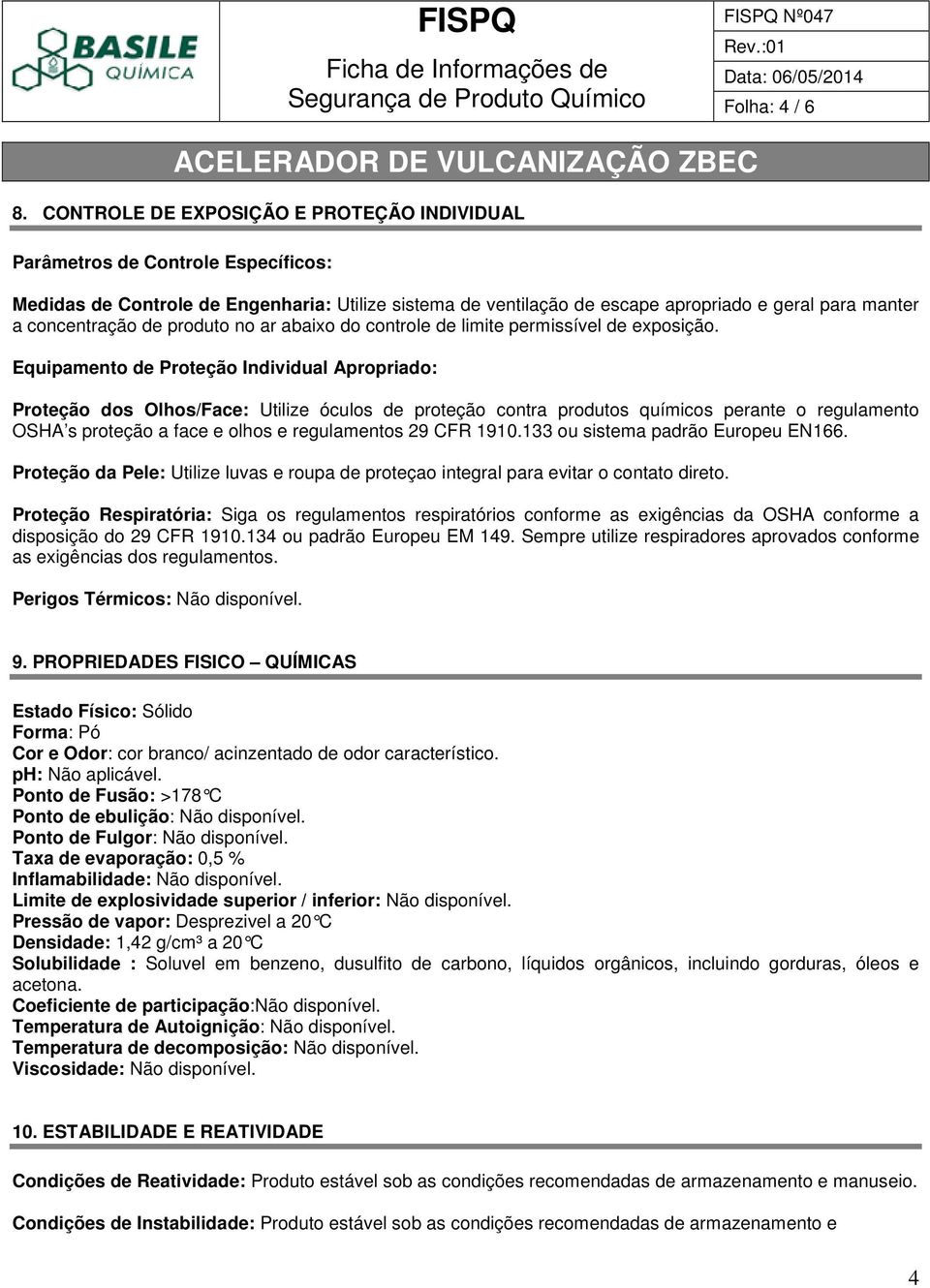 concentração de produto no ar abaixo do controle de limite permissível de exposição.