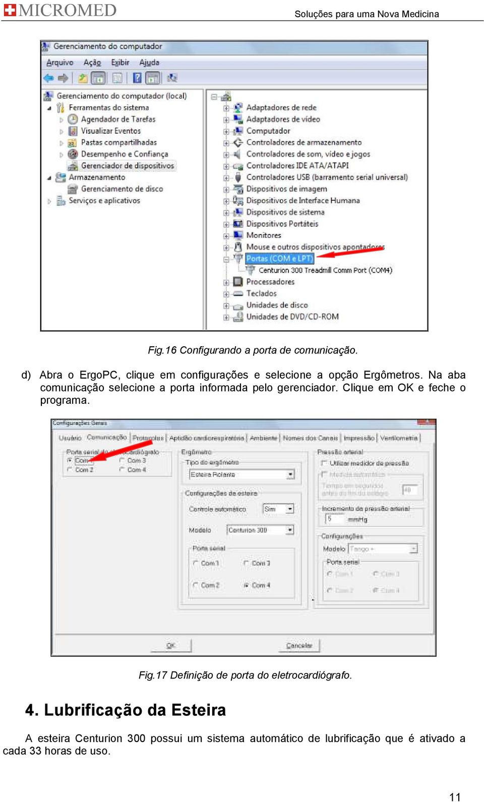 Na aba comunicação selecione a porta informada pelo gerenciador. Clique em OK e feche o programa.