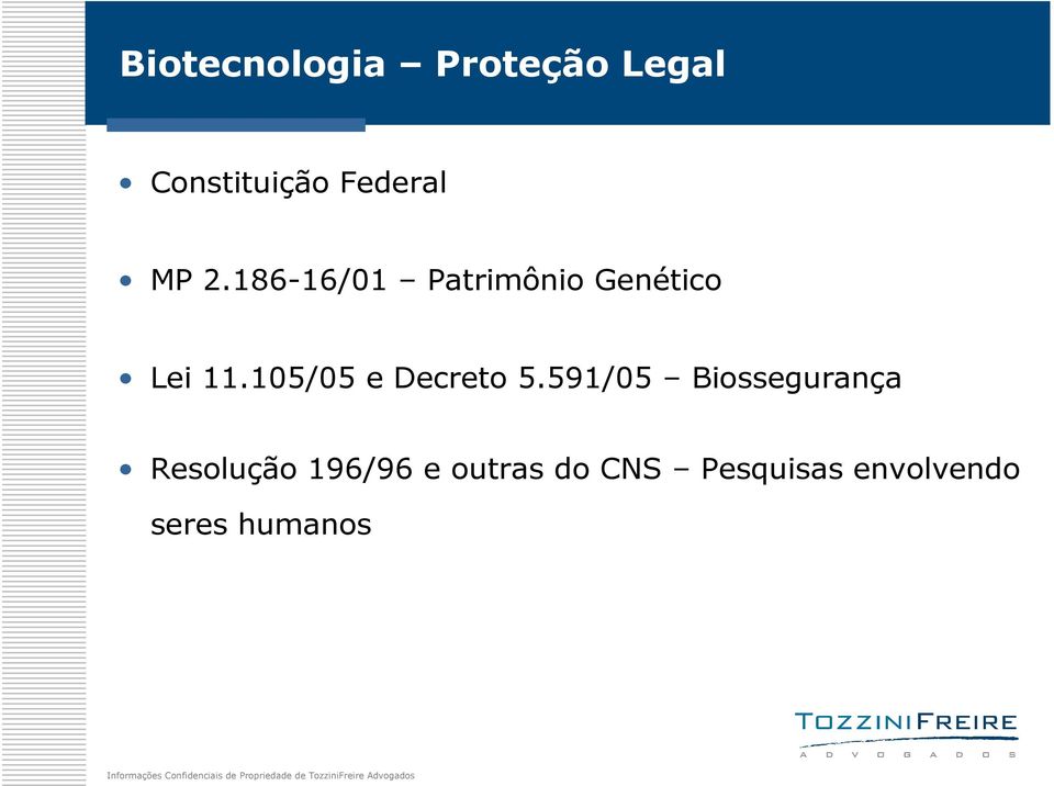 105/05 e Decreto 5.