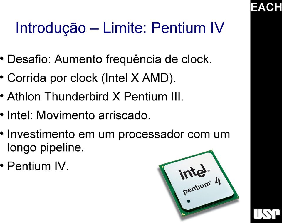 Athlon Thunderbird X Pentium III.