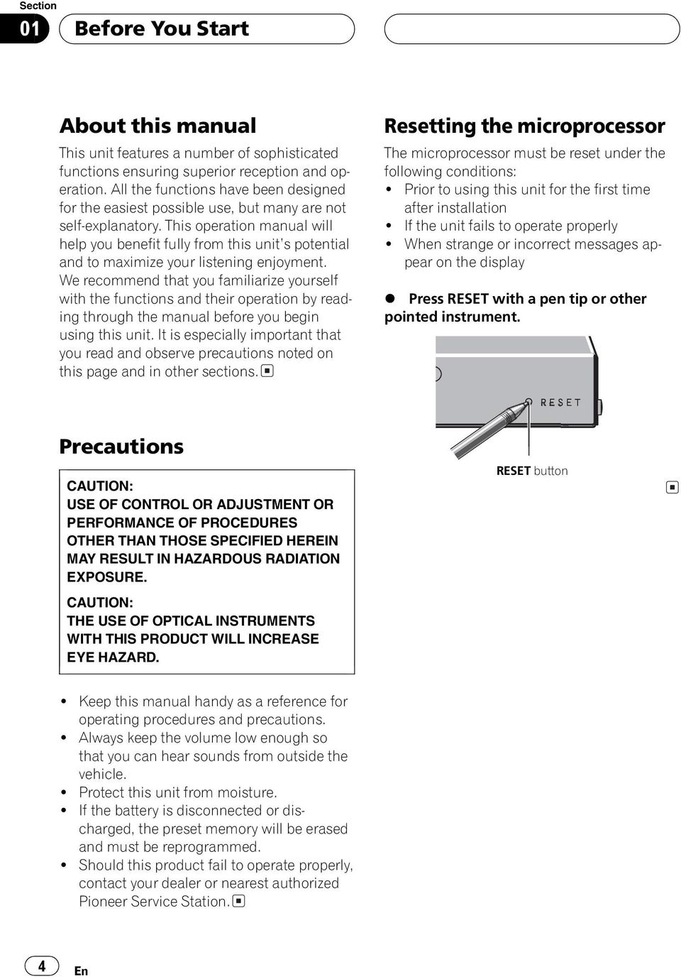 This operation manual will help you benefit fully from this units potential and to maximize your listening enjoyment.