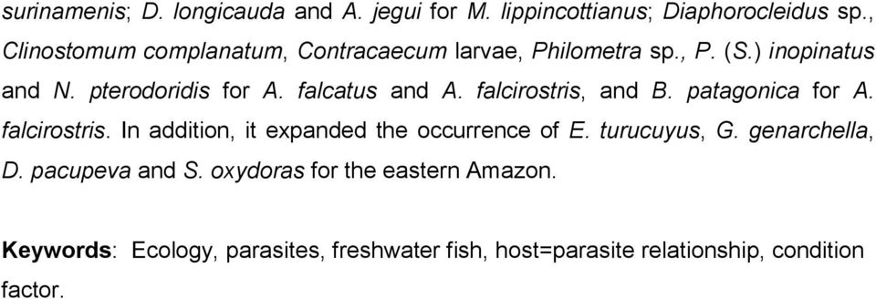 falcatus and A. falcirostris, and B. patagonica for A. falcirostris. In addition, it expanded the occurrence of E.