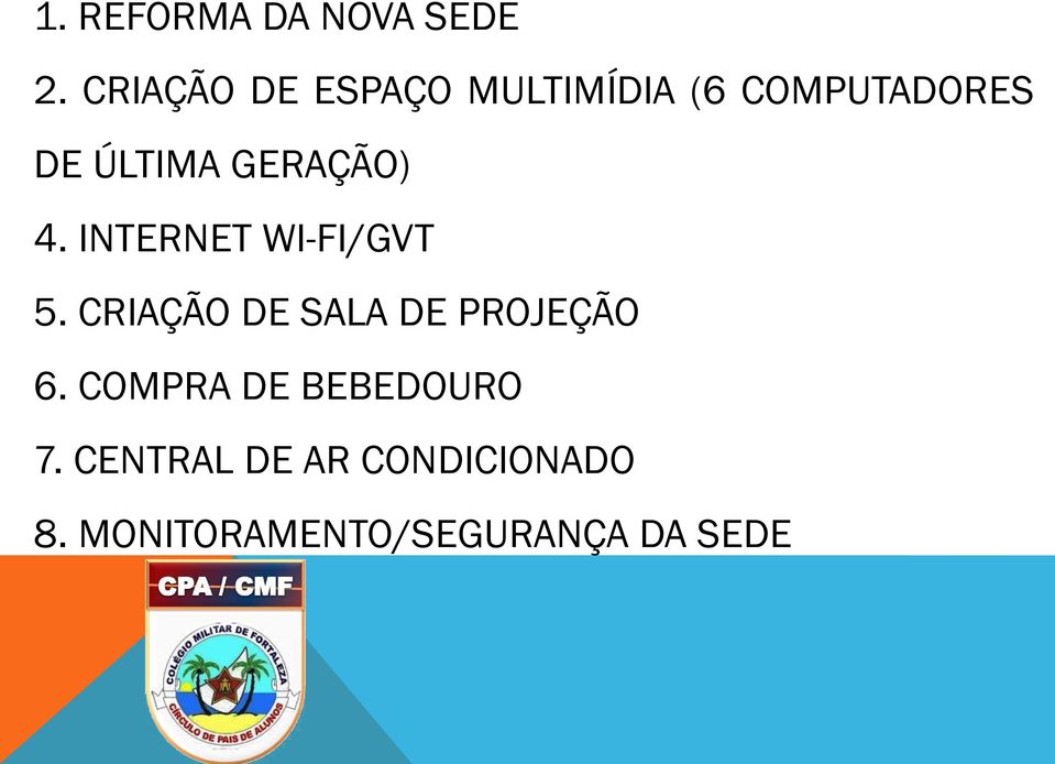 GERAÇÃO) 4. INTERNET WI-FI/GVT 5.