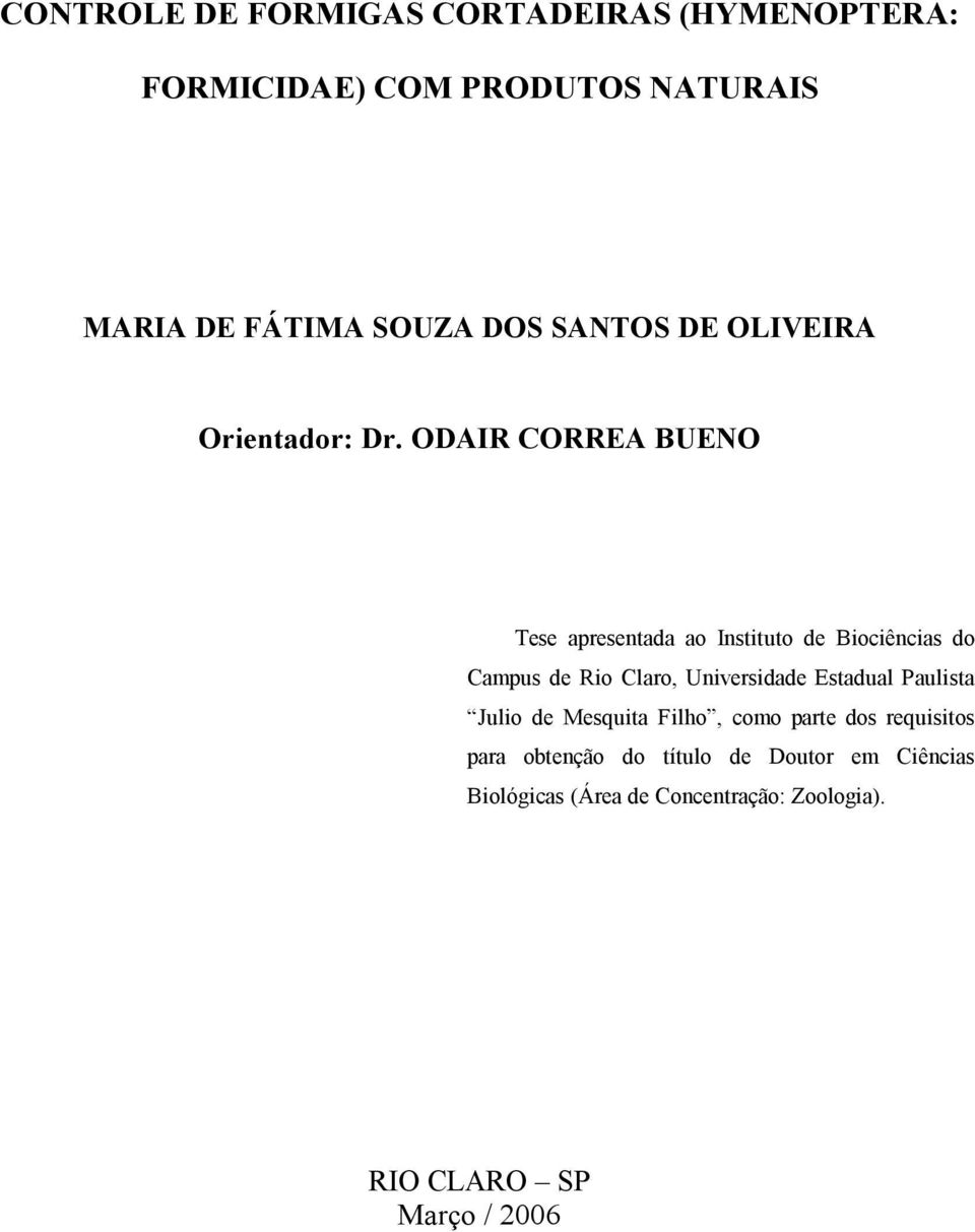 ODAIR CORREA BUENO Tese apresentada ao Instituto de Biociências do Campus de Rio Claro, Universidade