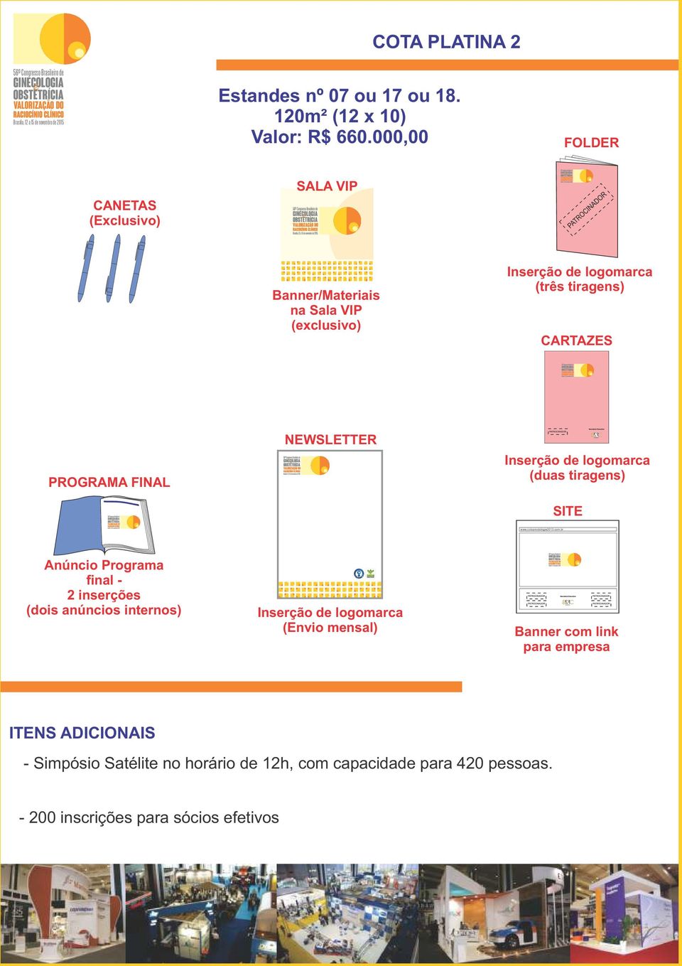 CARTAZES PROGRAMA FINAL NEWSLETTER (duas tiragens) Anúncio Programa final - 2 inserções (dois anúncios