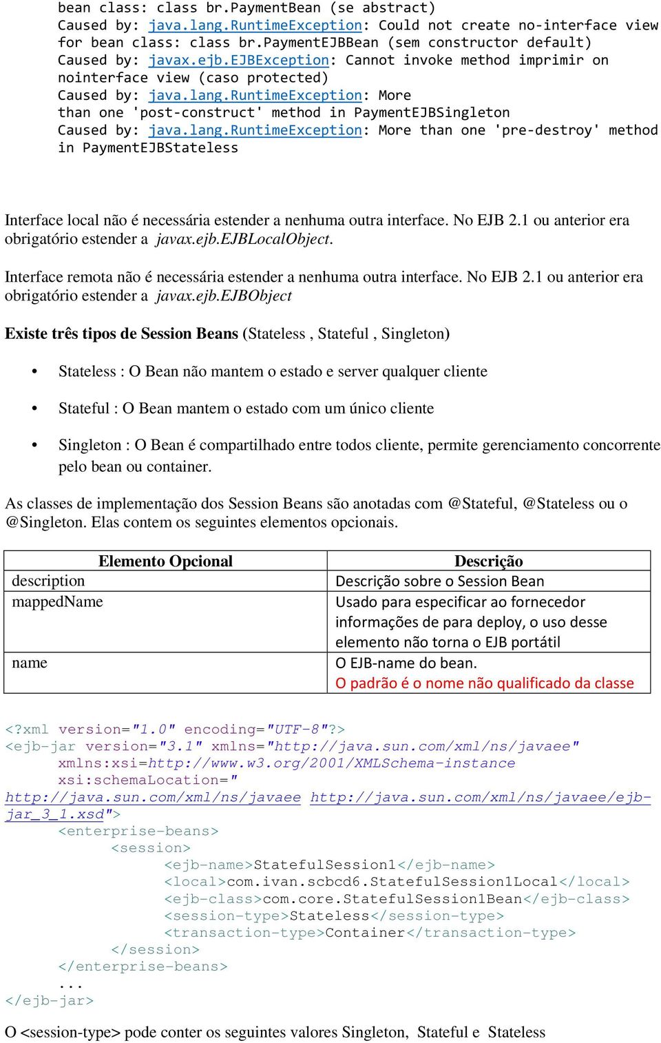 runtimeexception: More than one 'post-construct' method in PaymentEJBSingleton Caused by: java.lang.