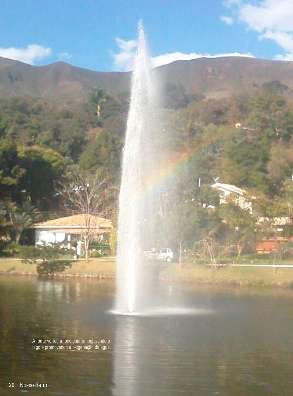 embelezando o lago e