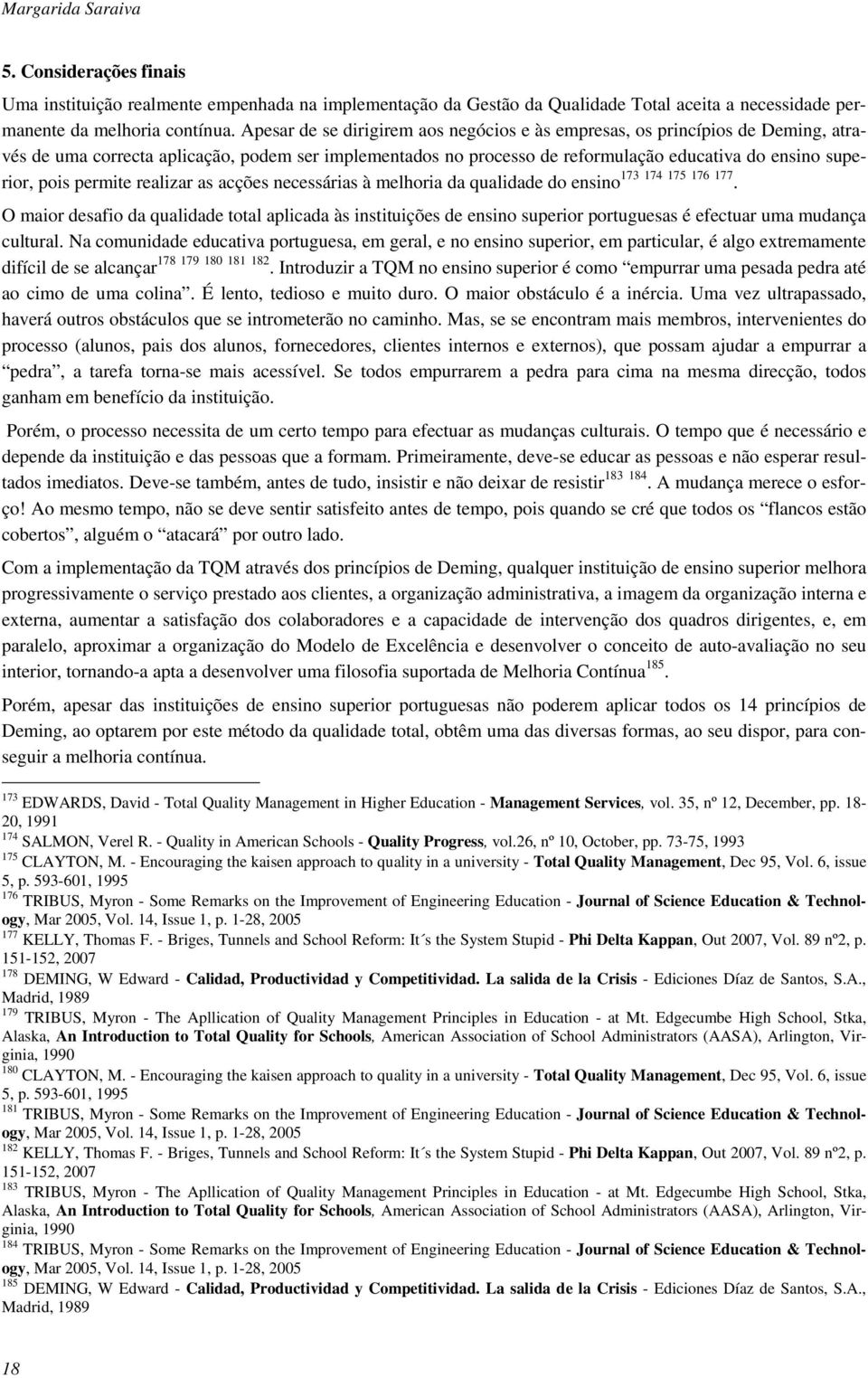 permite realizar as acções necessárias à melhoria da qualidade do ensino 173 174 175 176 177.