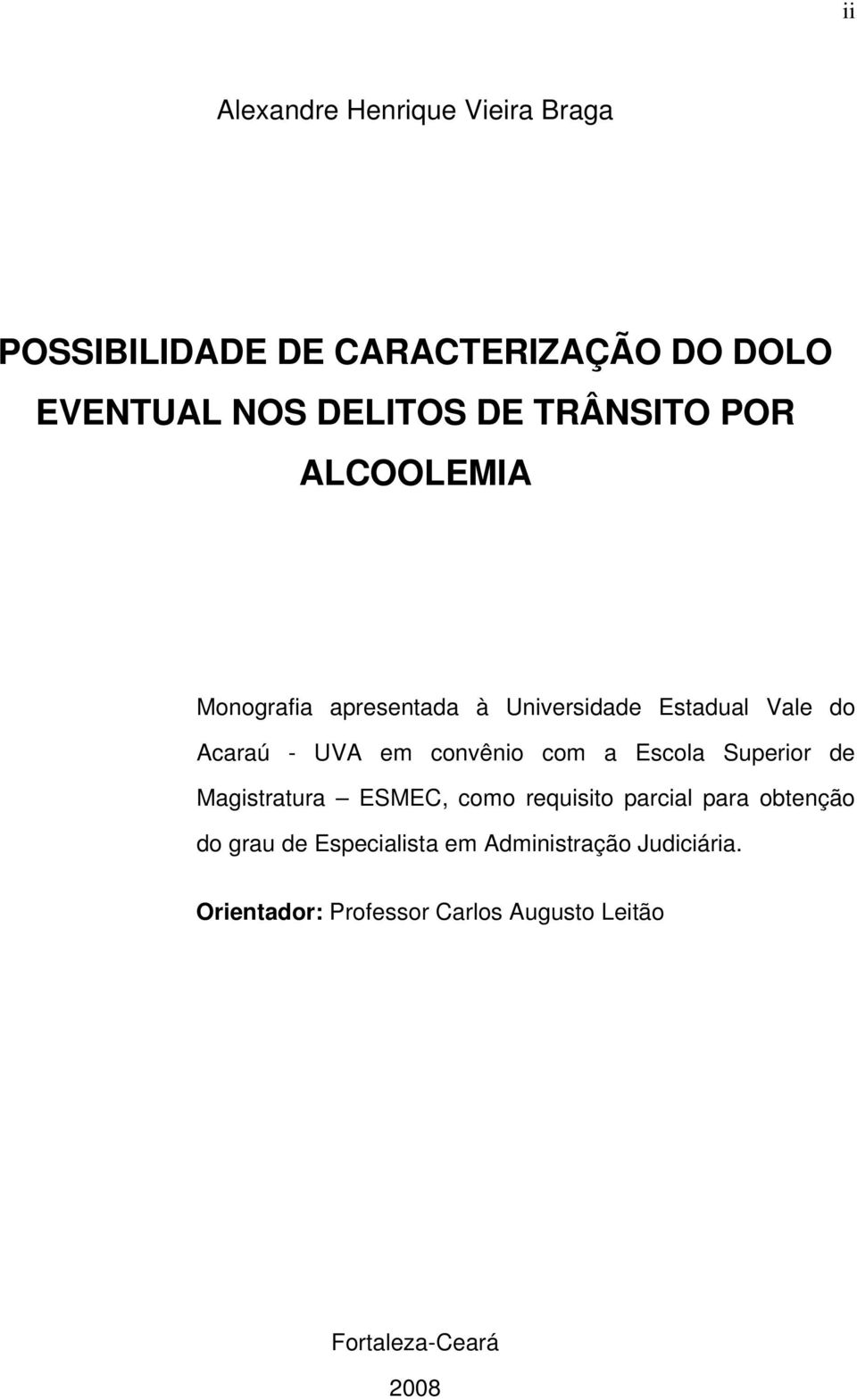 convênio com a Escola Superior de Magistratura ESMEC, como requisito parcial para obtenção do grau