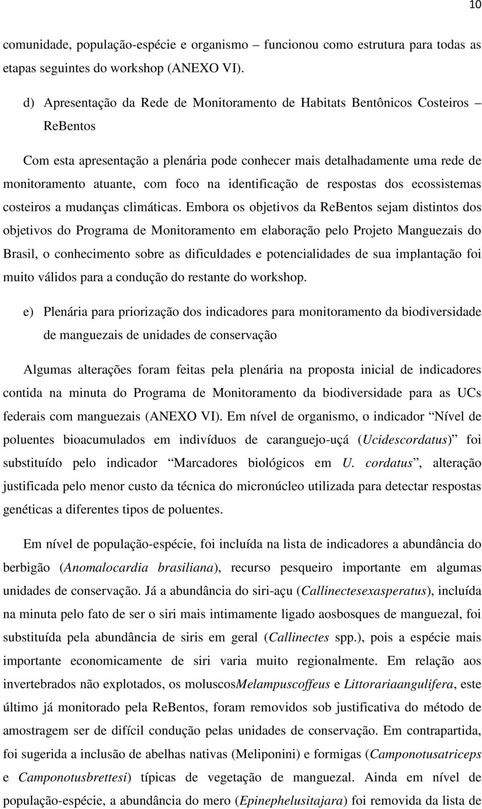 identificação de respostas dos ecossistemas costeiros a mudanças climáticas.