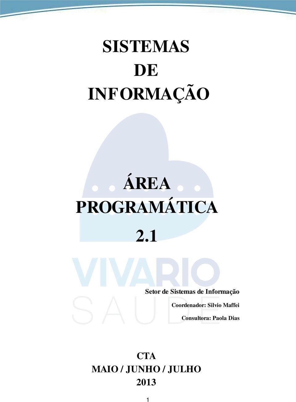 1 Setor de Sistemas de Informação