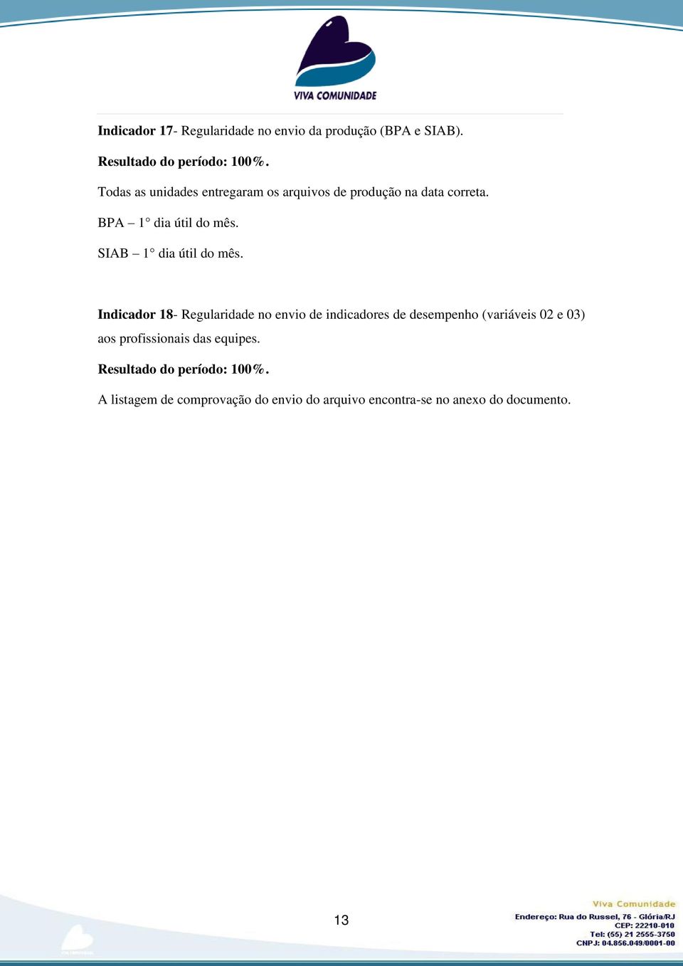 SIAB 1 dia útil do mês.