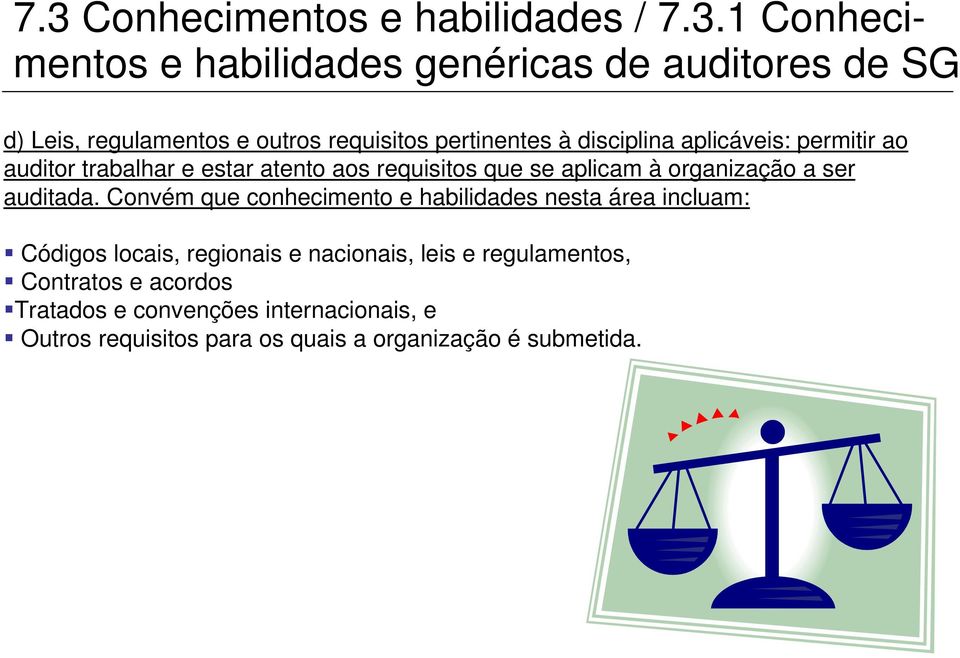 organização a ser auditada.