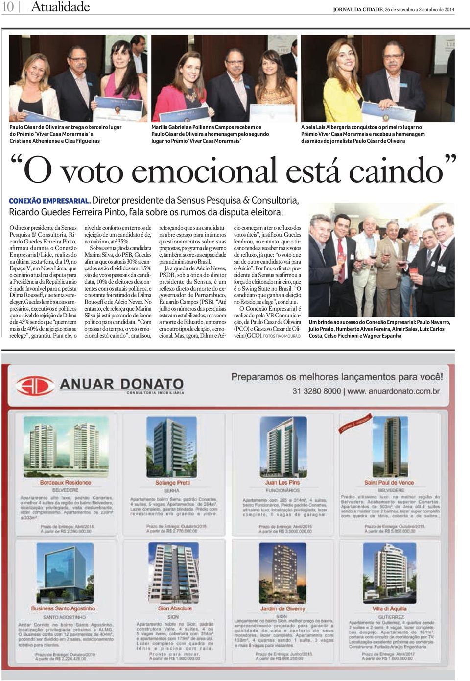 Morarmais e recebeu a homenagem das mãos do jornalista Paulo César de Oliveira O voto emocional está caindo Conexão Empresarial.
