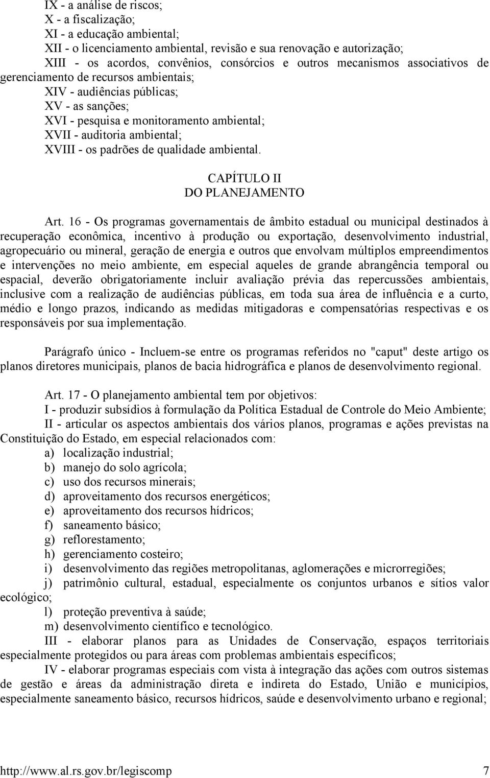 de qualidade ambiental. CAPÍTULO II DO PLANEJAMENTO Art.