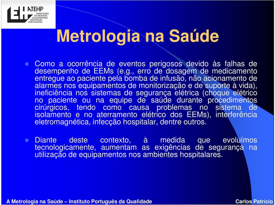 sos devido às falhas de desempenho de EEMs (e.g.