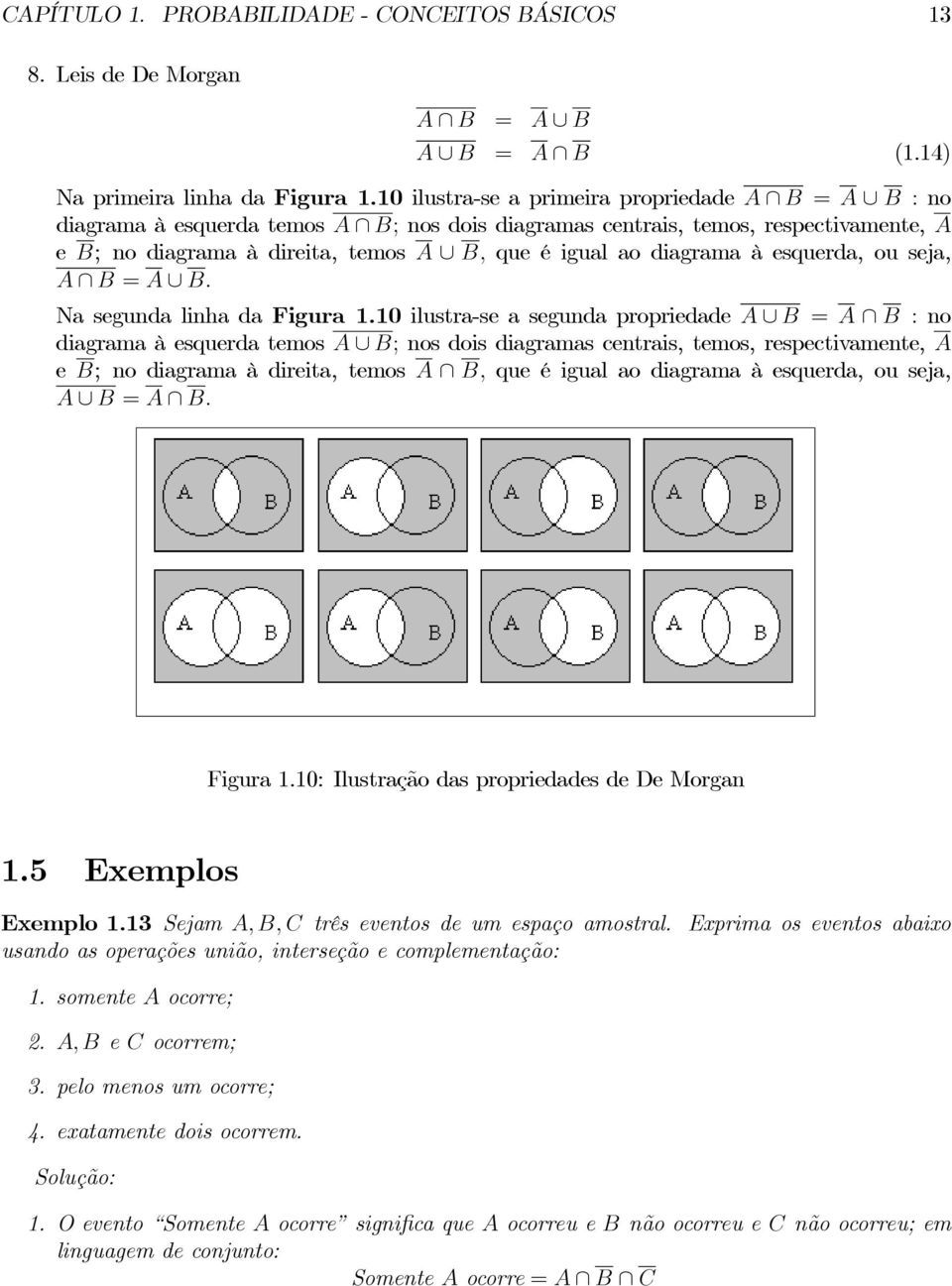 esquerda, ou seja, A B A B. Na seguda liha da Figura 1.