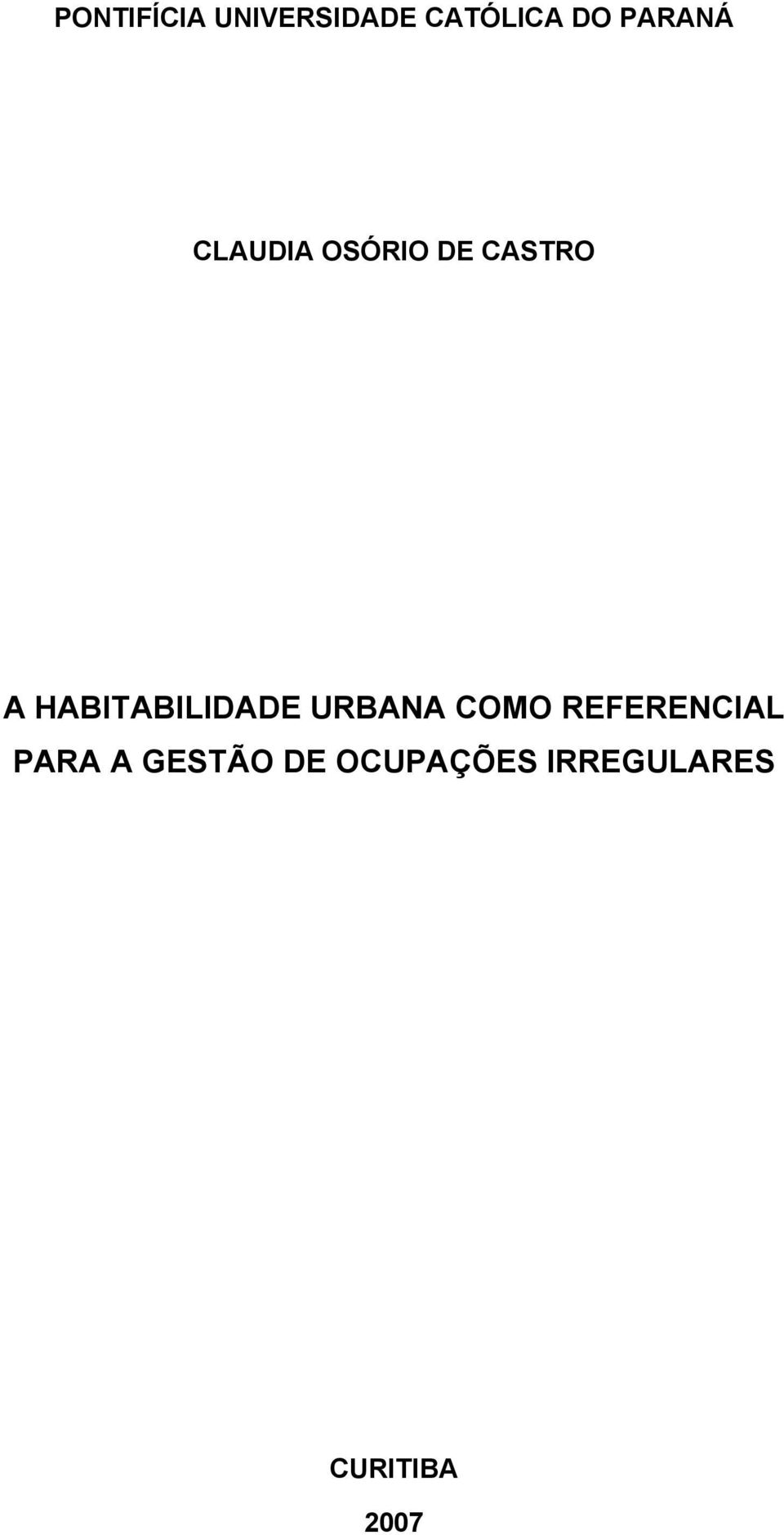 HABITABILIDADE URBANA COMO REFERENCIAL