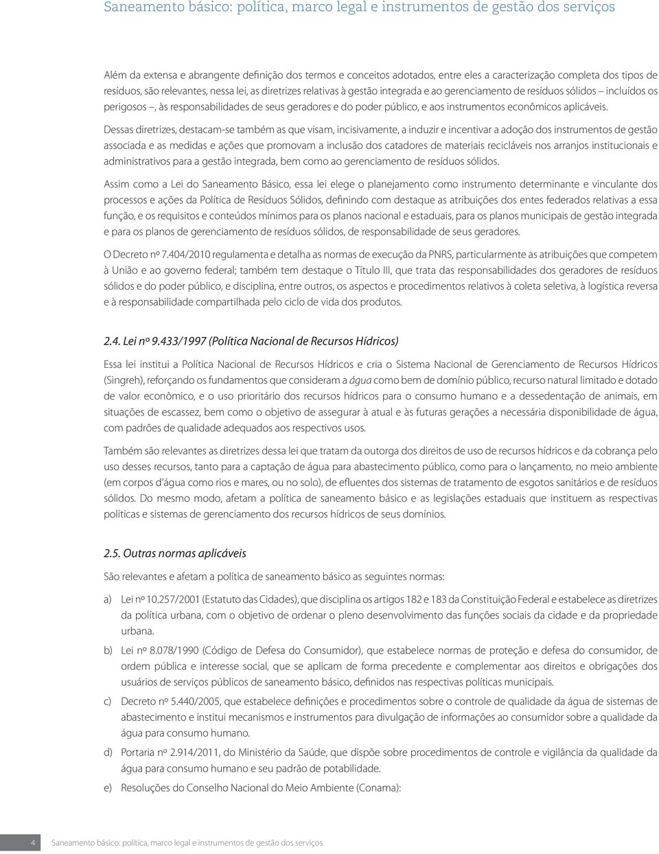 público, e aos instrumentos econômicos aplicáveis.