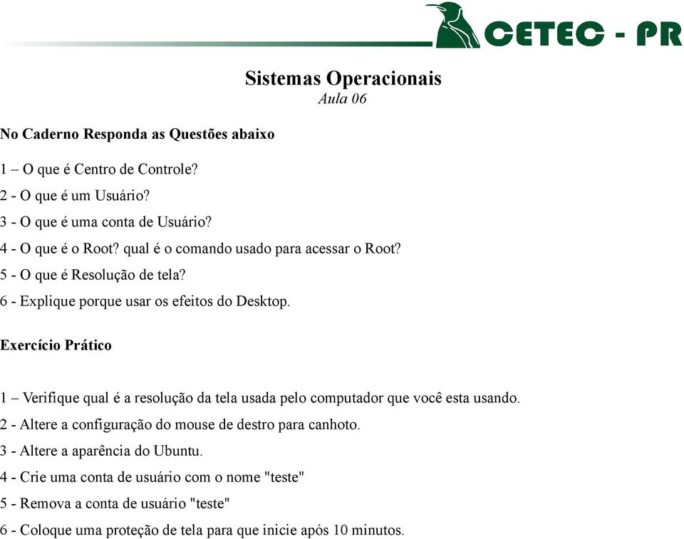 1 Verifique qual é a resolução da tela usada pelo computador que você esta usando. 2 - Altere a configuração do mouse de destro para canhoto.