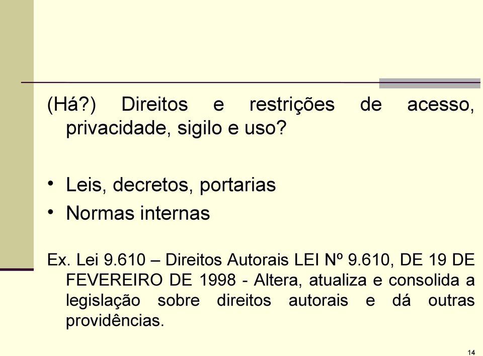 610 Direitos Autorais LEI Nº 9.