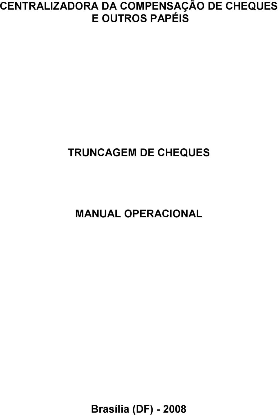 TRUNCAGEM DE CHEQUES MANUAL