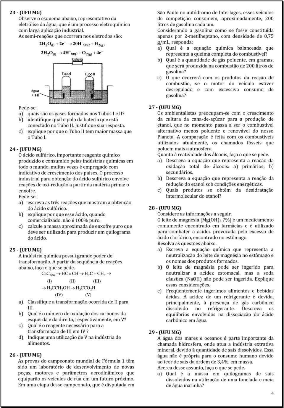 Justifique sua resposta. c) explique por que o Tubo II tem maior massa que o Tubo I.