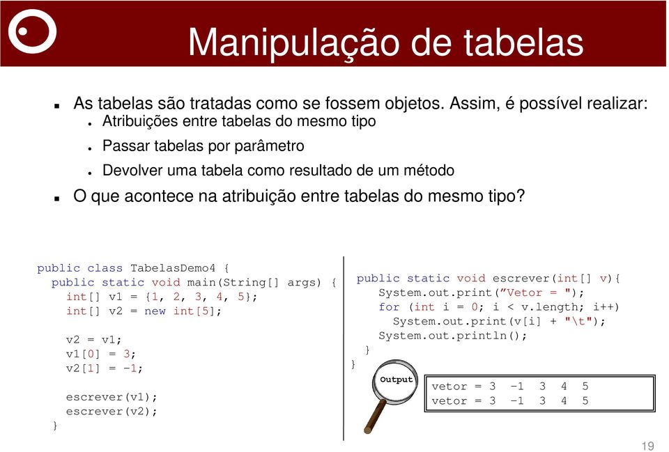 na atribuição entre tabelas do mesmo tipo?