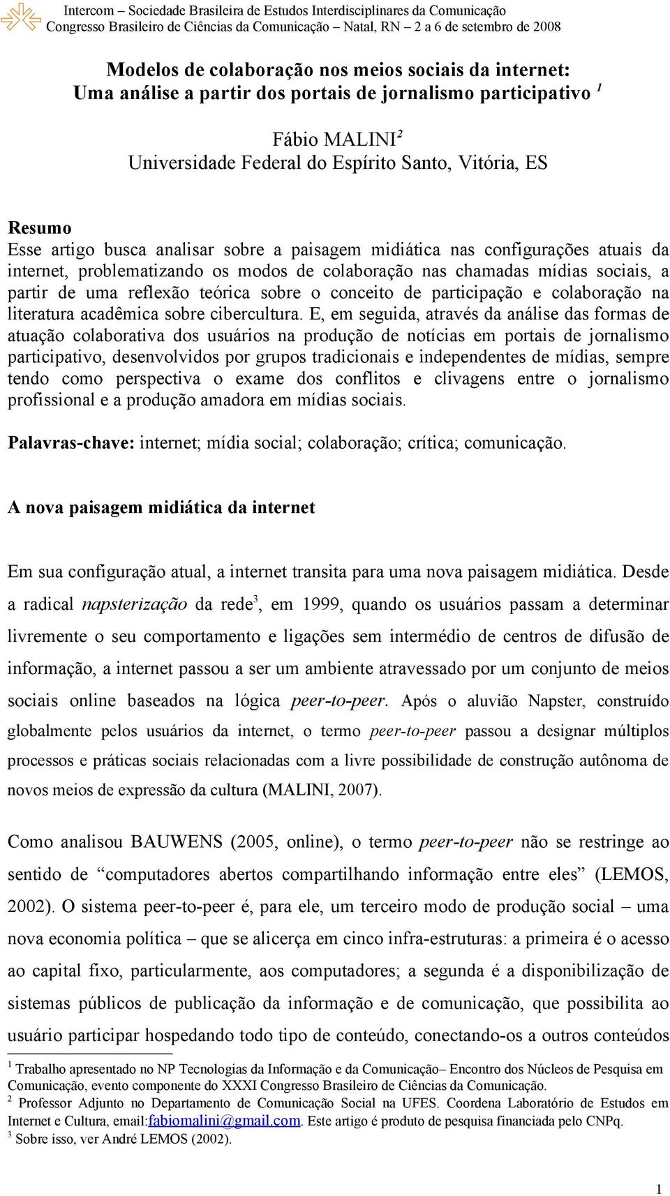 conceito de participação e colaboração na literatura acadêmica sobre cibercultura.