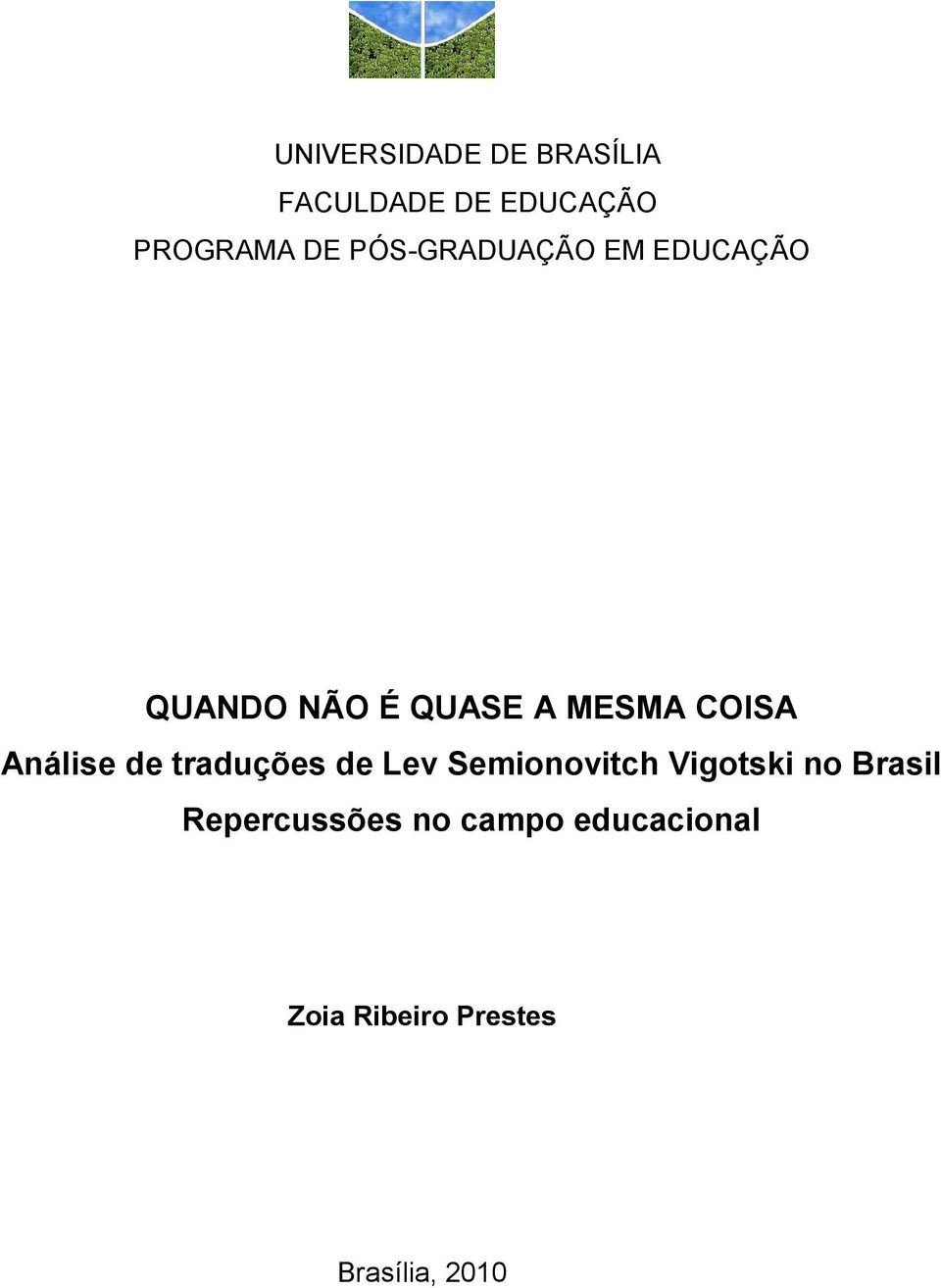Análise de traduções de Lev Semionovitch Vigotski no Brasil