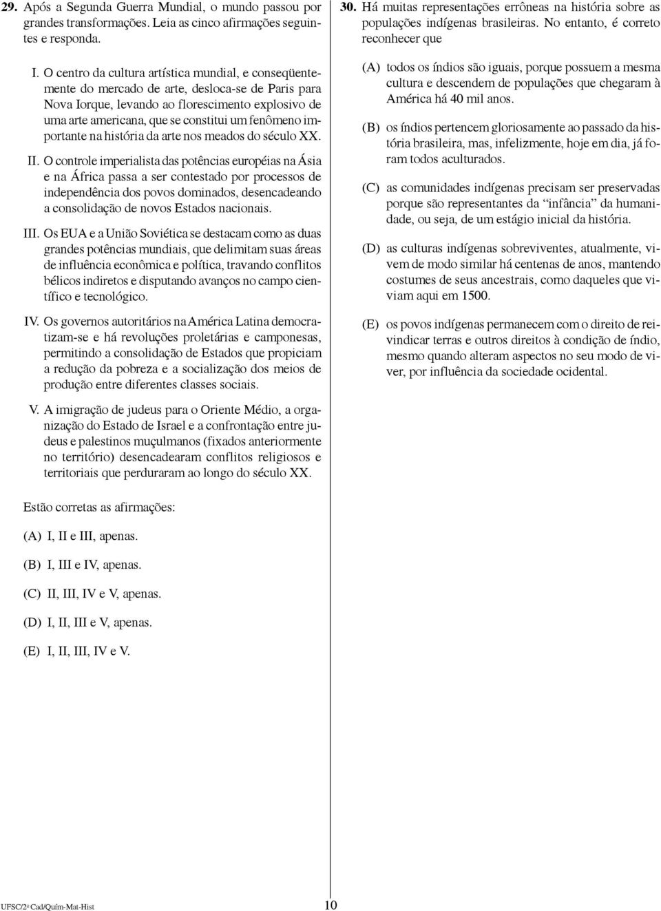 fenômeno importante na história da arte nos meados do século XX. II.