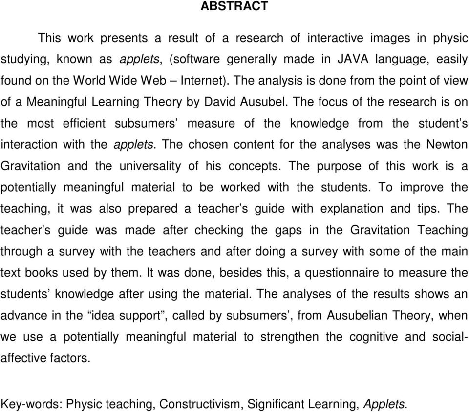 The focus of the research is on the most efficient subsumers measure of the knowledge from the student s interaction with the applets.