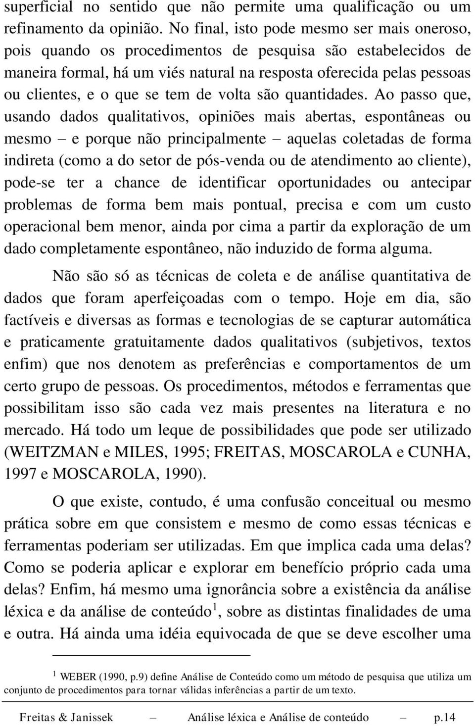 se tem de volta são quantidades.