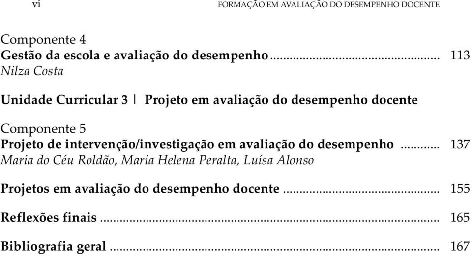 intervenção/investigação em avaliação do desempenho.