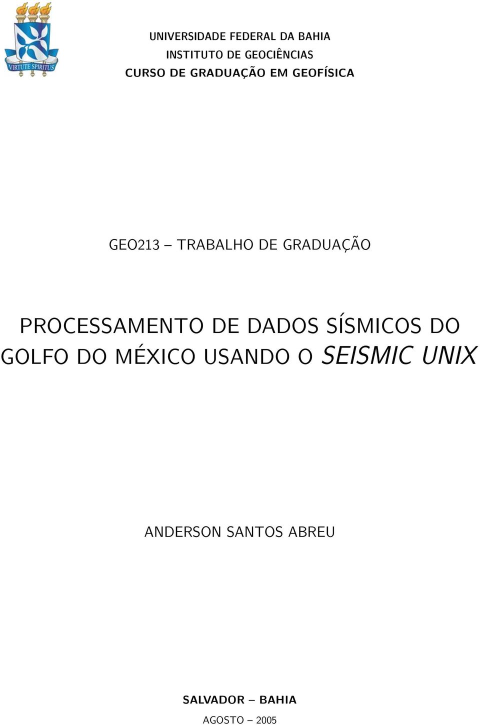 GRADUAÇÃO PROCESSAMENTO DE DADOS SÍSMICOS DO GOLFO DO