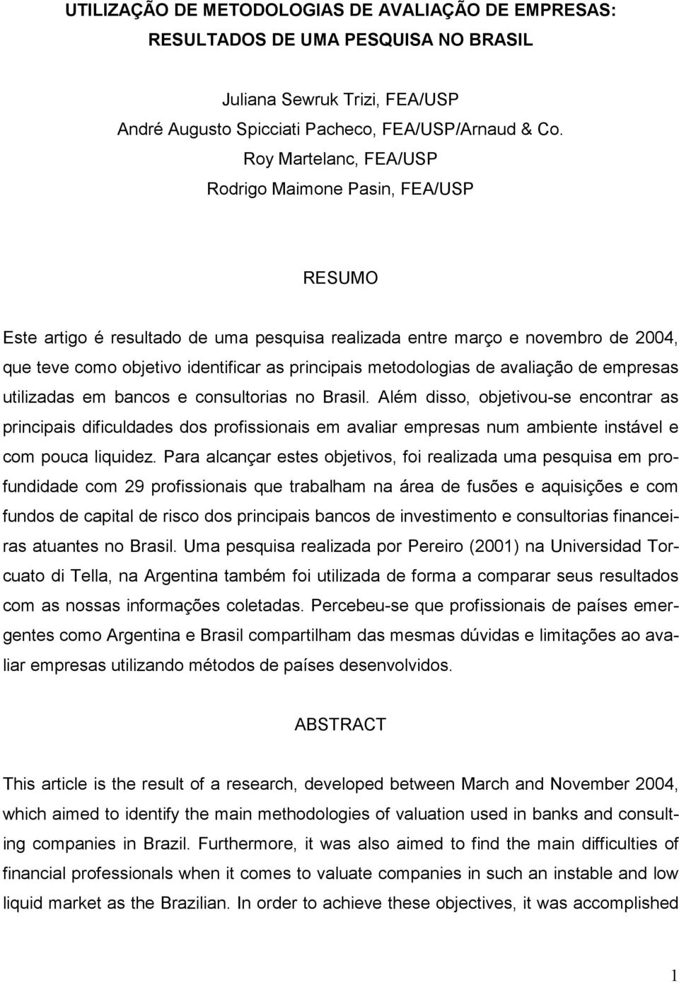 metodologias de avaliação de empresas utilizadas em bancos e consultorias no Brasil.