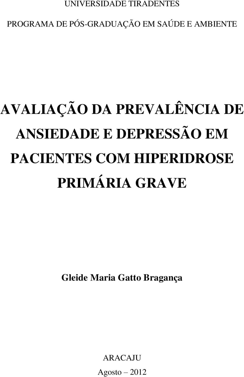 ANSIEDADE E DEPRESSÃO EM PACIENTES COM HIPERIDROSE