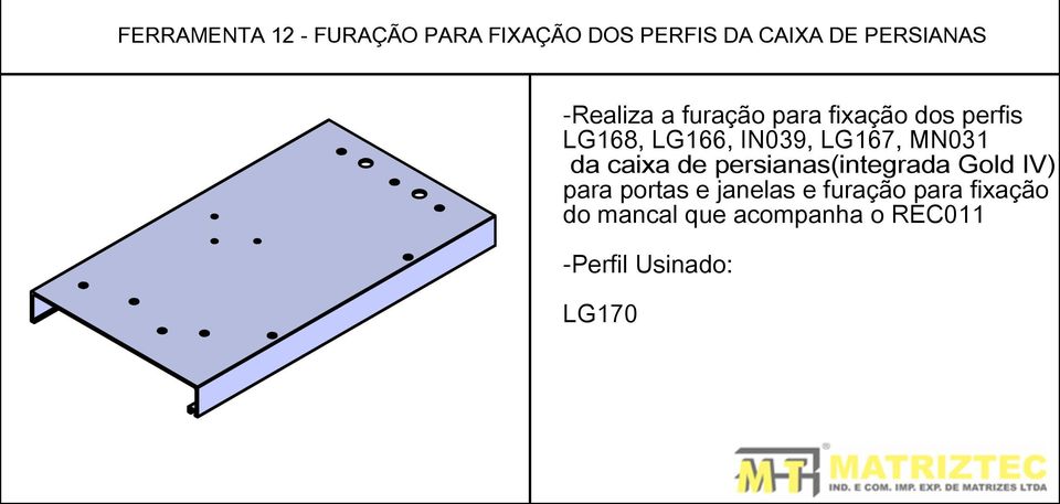 MN031 da caixa de persianas(integrada Gold IV) para portas e janelas e