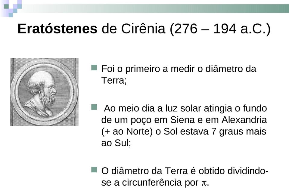 solar atingia o fundo de um poço em Siena e em Alexandria (+ ao