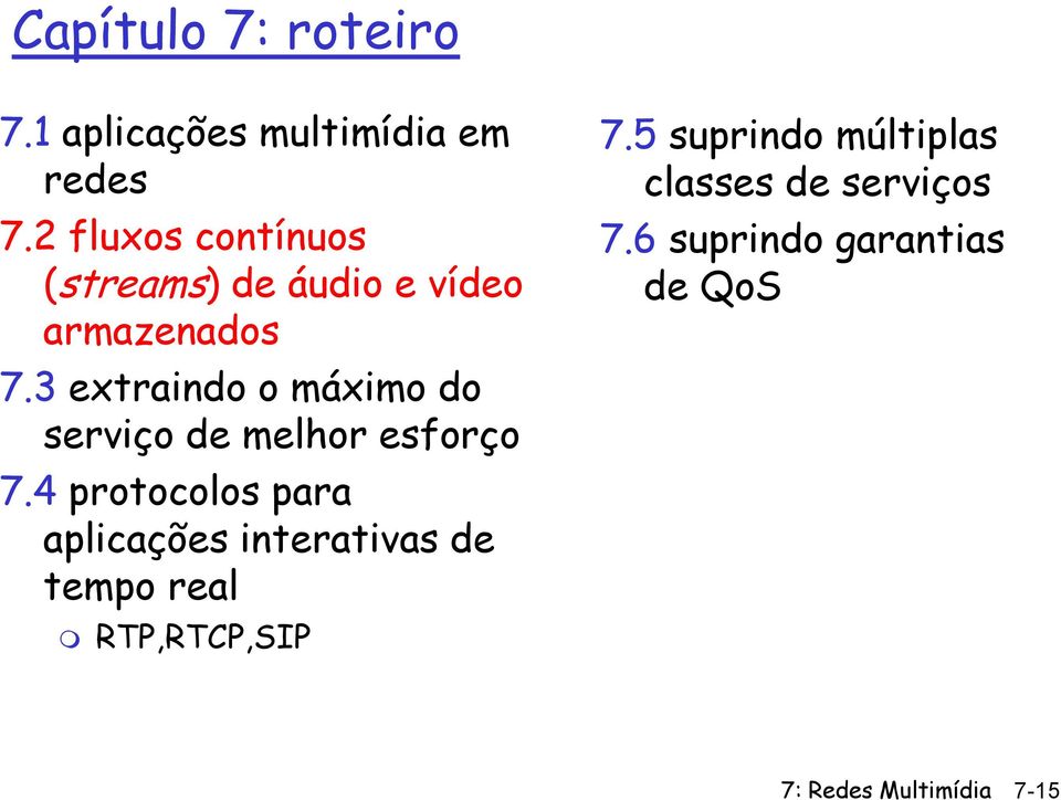 3 extraindo o máximo do serviço de melhor esforço 7.