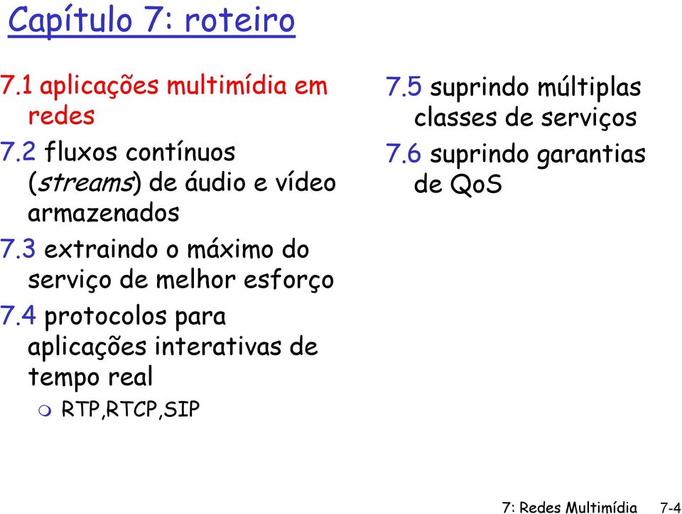 3 extraindo o máximo do serviço de melhor esforço 7.